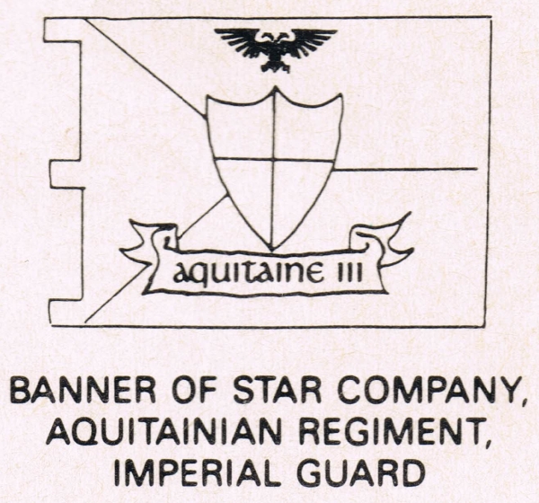 Star Company, Aquitainian Regiment, Imperial Guard
